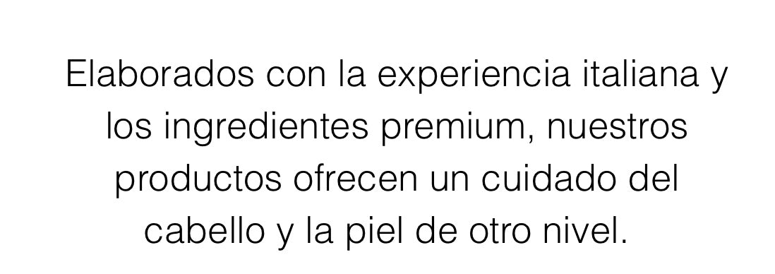 A V Y N A Elaborados con la experiencia italiana y los ingredientes premium, nuestros productos ofrecen un cuidado del cabello y la piel de otro nivel.
Hacemos productos de calidad profesional accesibles, ofreciendo resultados de salón a precios que te en